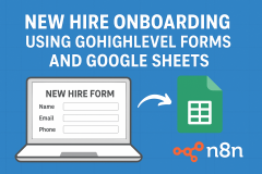Seamless New Hire Onboarding with GoHighLevel + Google Sheets via n8n